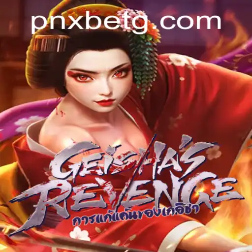 The Fascinating World of GeishasRevenge and pnxbet: A Comprehensive Guide