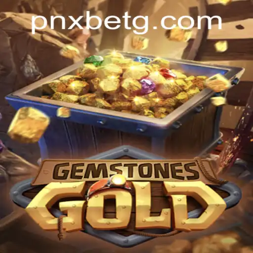 Discover the Thrilling World of GemstonesGold and How PNXBet Enhances the Experience